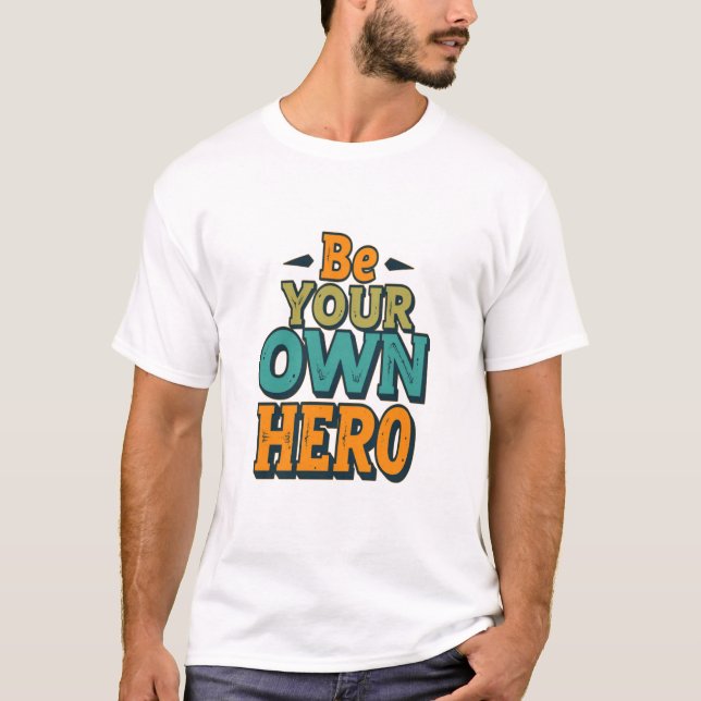 Motivational Self-Empowerment Quote Tee (Front)