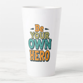 Motivational Self-Empowerment Quote Tee Latte Mug