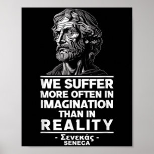 Motivational Seneca Stoicism Reality Quote Philoso Poster