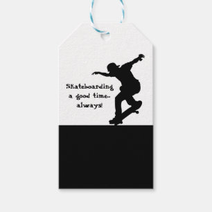Motivational Skateboarding Quote Good Time Always Gift Tags