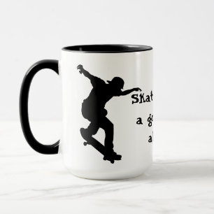 Motivational Skateboarding Quote Good Time Always Mug