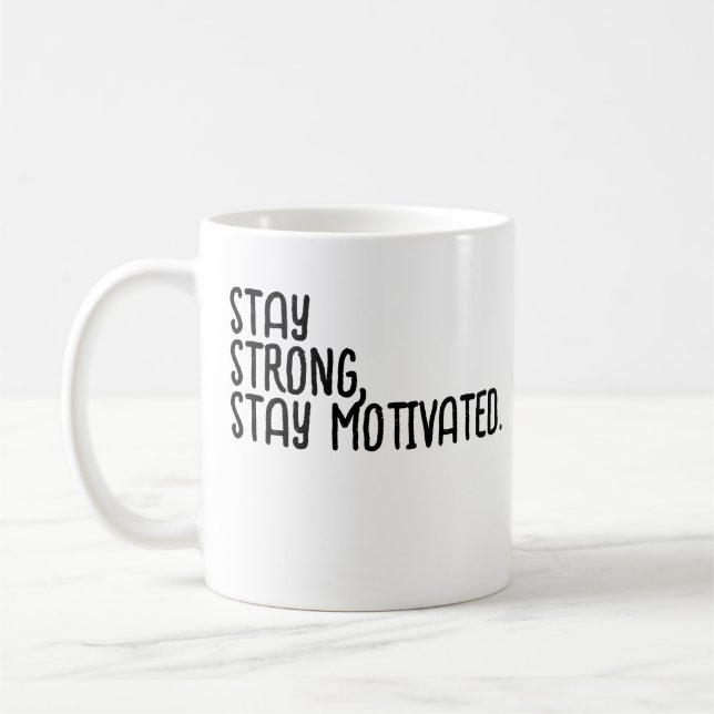 Motivational Slogan Coffee Mug (Left)