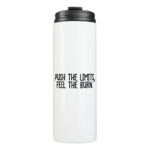 Motivational Slogan Thermal Tumbler