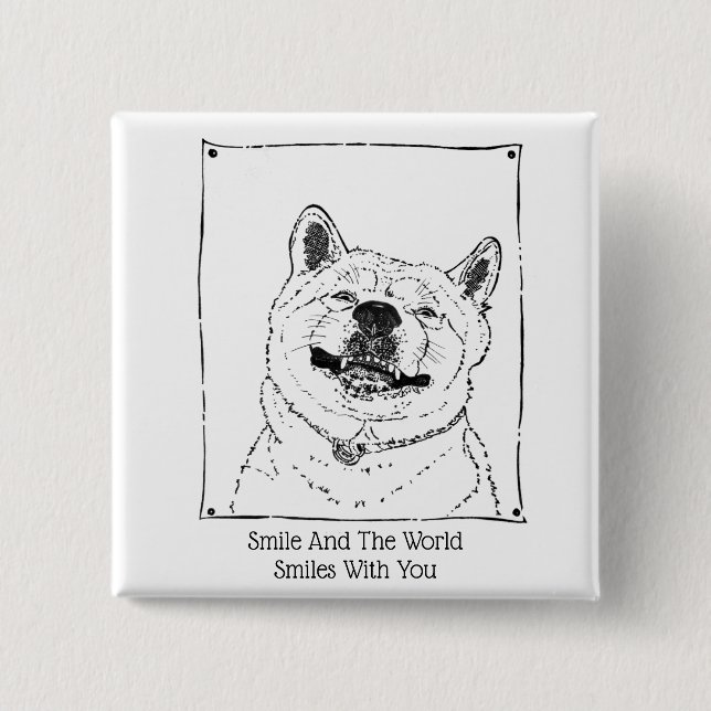 motivational slogan with cute smiling dog 2 inch square button (Front)