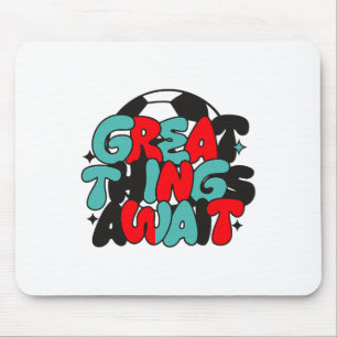 Motivational Soccer Fan Tee  Mouse Pad
