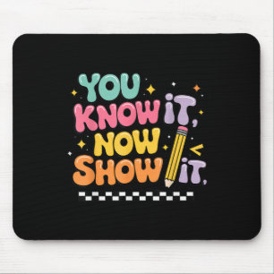Motivational State Testing Test Day You Know It No Mouse Pad