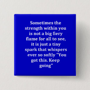 MOTIVATIONAL STRENGTH QUOTES NEVER GIVE UP PINBACK 2 INCH SQUARE BUTTON