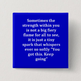 MOTIVATIONAL STRENGTH QUOTES NEVER GIVE UP PINBACK 2 INCH SQUARE BUTTON