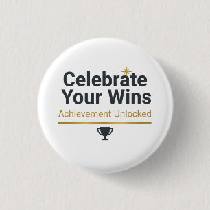 Motivational Success Gift  1 Inch Round Button