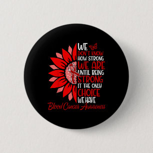 Motivational Sunflower Blood Cancer Awareness Men 2 Inch Round Button