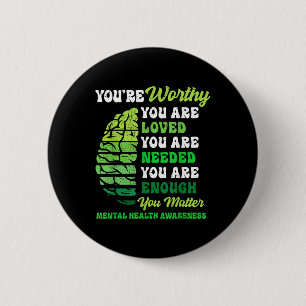 Motivational Support Warrior Mental Health Awarene 2 Inch Round Button