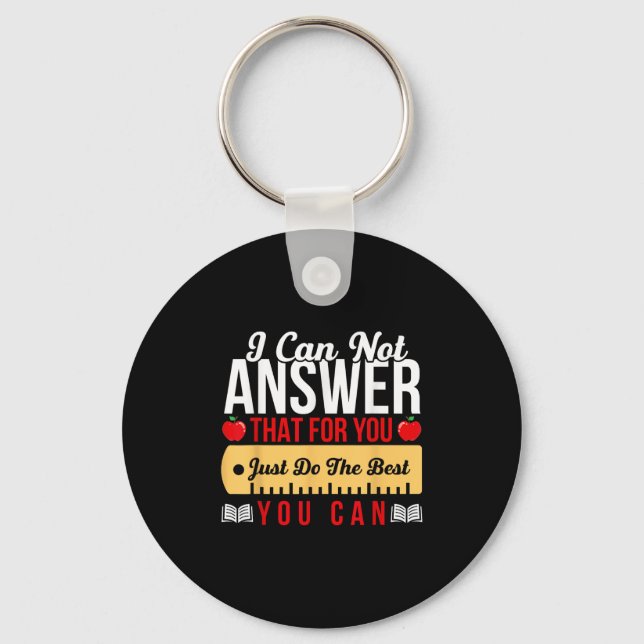 Motivational Teacher -state Testing Just Do The Be Keychain (Front)