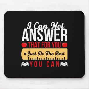 Motivational Teacher -state Testing Just Do The Be Mouse Pad