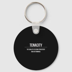 Motivational Tenacity Entrepreneur Slogan Quote Keychain