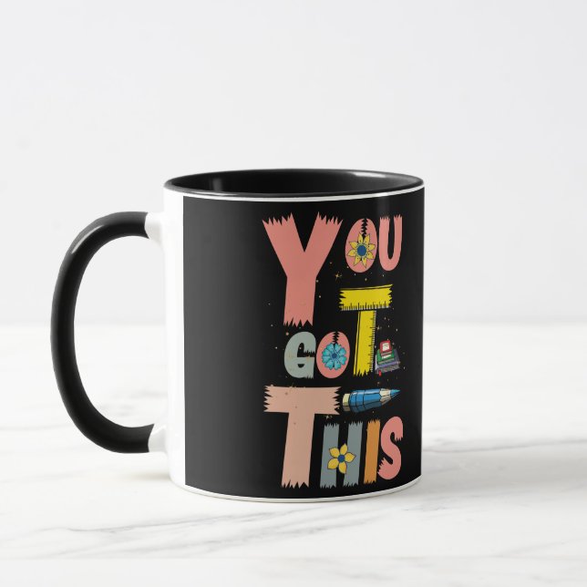 Motivational Testing Day Teacher Student You Got Mug (Left)