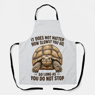 Motivational Tortoise It's Immaterial How Slowly Y Apron
