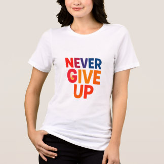 Motivational Tshirt