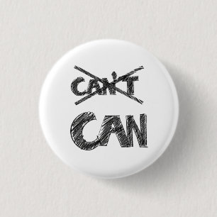 Motivational Typography Design – “I Can” Positive 1 Inch Round Button
