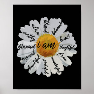 Motivational Women-positive Affirmation I Am Daisy Poster