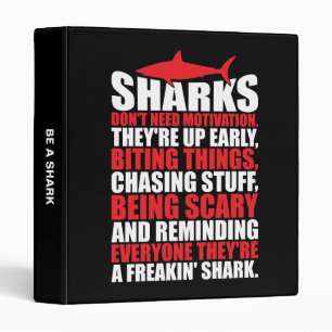 Motivational Words - Be A Shark Binder