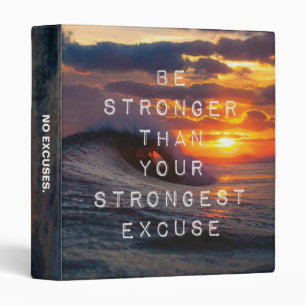 Motivational Words - Be Stronger Than Your Excuses Binder
