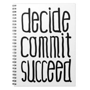 Motivational Words Decide Commit Succeed Notebook