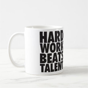 Motivational Words - Hard Work Beats Talent Coffee Mug