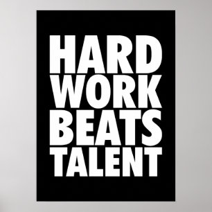 Motivational Words - Hard Work Beats Talent Poster