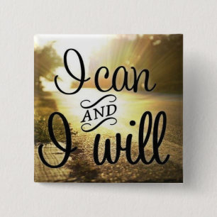 Motivational Words - I Can AND I Will 2 Inch Square Button