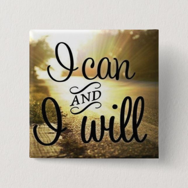 Motivational Words - I Can AND I Will 2 Inch Square Button (Front)