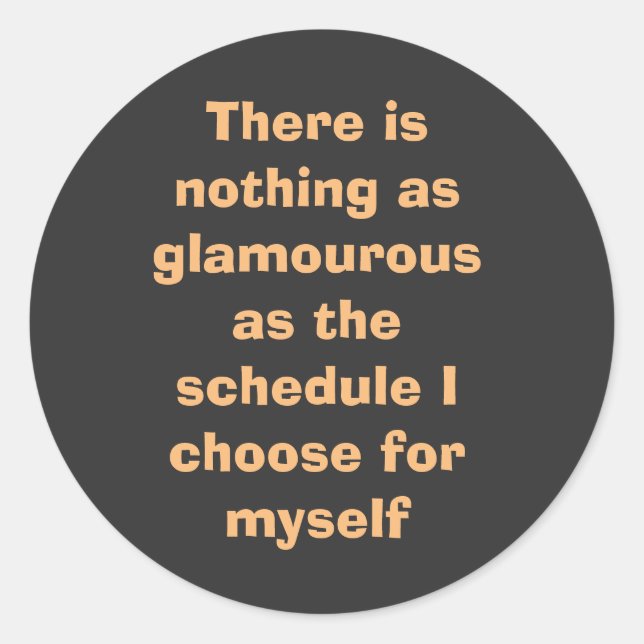 Motivational words in beige text on  classic round sticker (Front)