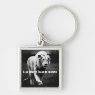 Motivational Words - Stay Hungry, Fest on Success Keychain