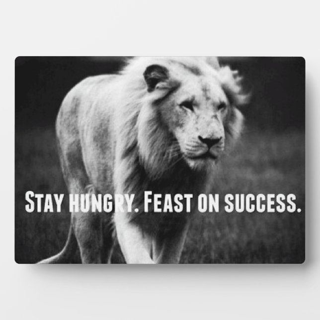 Motivational Words - Stay Hungry. Fest on Success Plaque (Front)