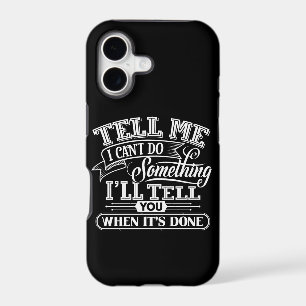 Motivational Words - Tell Me I Can't Do Something