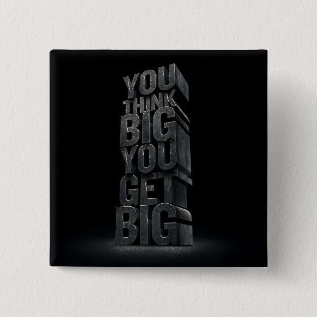 Motivational Words - Think Big, Get Big 2 Inch Square Button (Front)