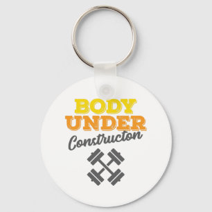Motivational Workout Body Under Construction Keychain