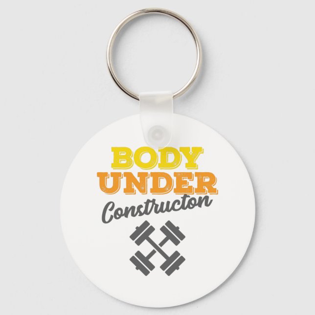 Motivational Workout Body Under Construction Keychain (Front)