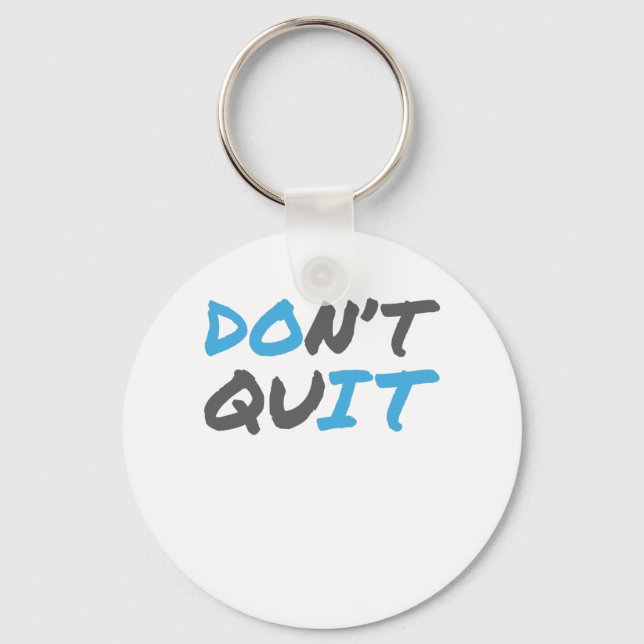 Motivational Workout Gift Dont Quit Gift Keychain (Front)