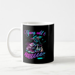 Motocross Dirt Bike Girl 2Young Wild 2Brraaap 2Mud Coffee Mug
