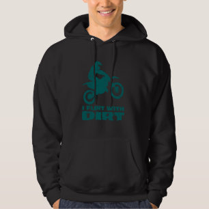Motocross I Flirt With Dirt Men Women Teens Kids B Hoodie