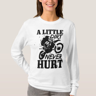 Motocross Little Dirt Never Hurt Dirt Bike MX Raci T-Shirt