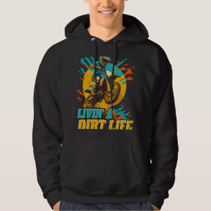 Motocross Living a Dirt Life Funny Dirt Bike Rider Hoodie