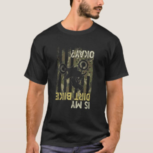 Motocross Upside Down Is my Dirt Bike Dirt Biker T-Shirt