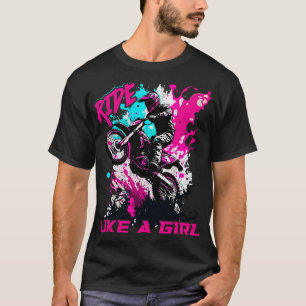 Motocross Women ride Like A Girl Funny Dirt Bike G T-Shirt
