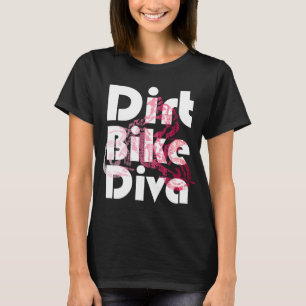 Motocross Womens Dirt Bike Diva Girls Gifts by Bez T-Shirt