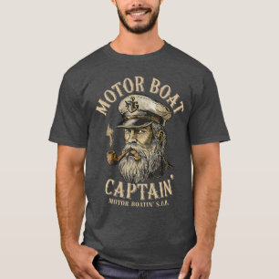 Motor Boat Captain Funny Pontoon Boating Motor Boa T-Shirt