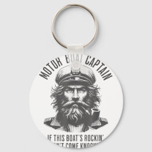 Motor boat captain if this boat's rockin don't keychain