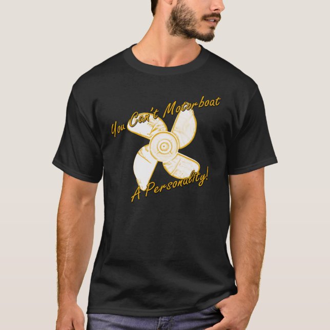 motorboat a personality T-Shirt (Front)