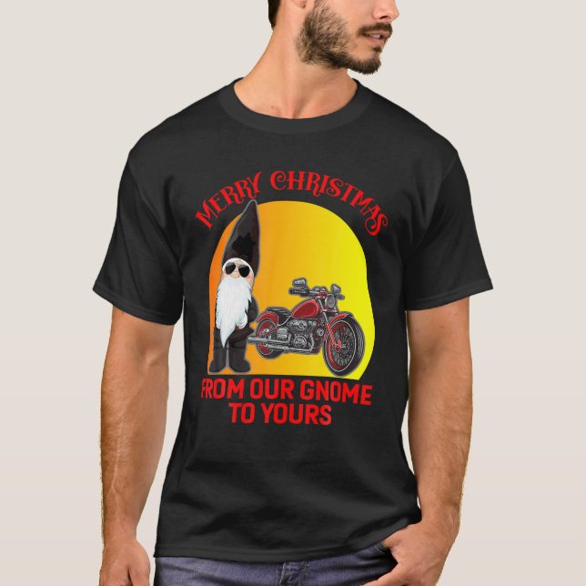 Motorcycle Biker Merry Christmas from our Gnome to T-Shirt (Front)