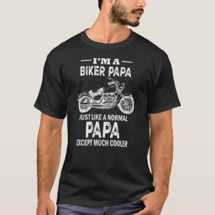 Motorcycle Biker Papa Grandpa Quote T-Shirt